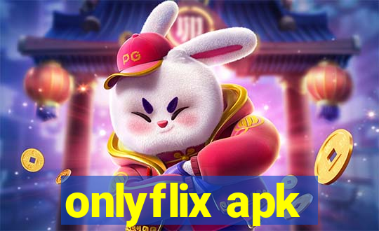 onlyflix apk